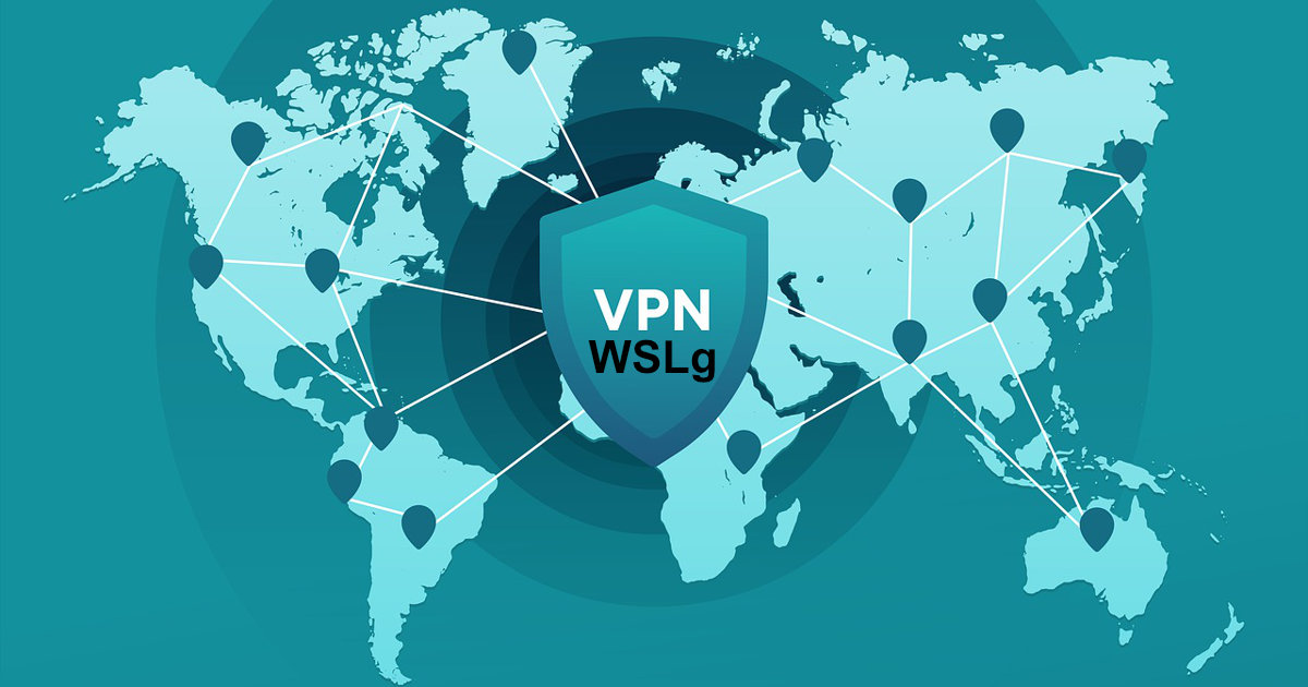 private internet access vpn on wslg featured image